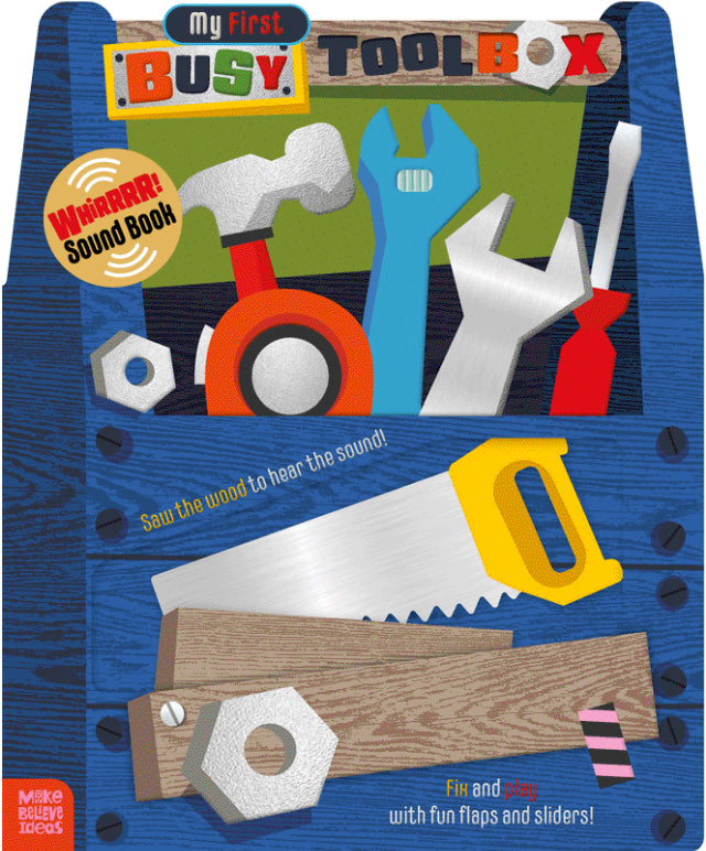 My First Busy Toolbox Sound Book - Make Believe Ideas