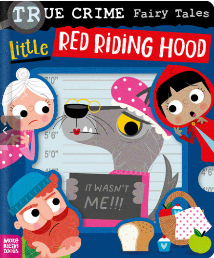 Little Red Riding Hood True Crime Fairy Tales - Make Believe Ideas